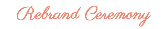 Rebrand Ceremony
